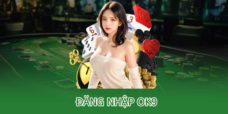 đăng nhập ok9